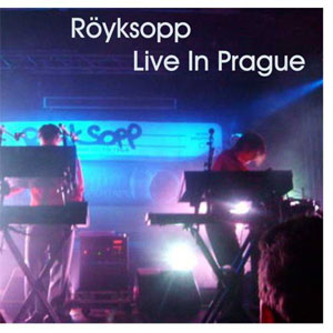 Disco Live In Prague de Royksopp