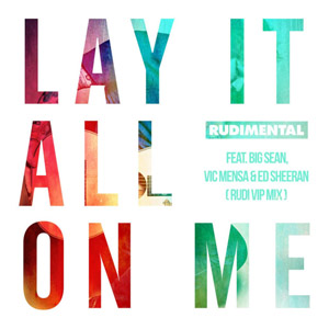 Disco Lay It All On Me  (Rudi Vip Mix) de Rudimental