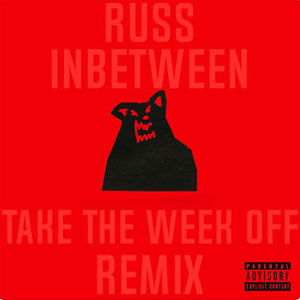 Disco Inbetween (Take the Week Off Remix) de Russ