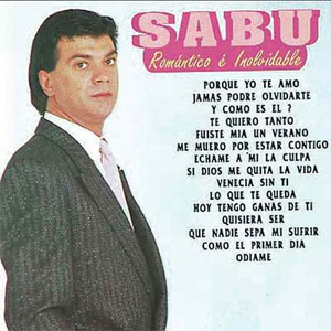 Disco Sabu … Romántico e Inolvidable de Sabú