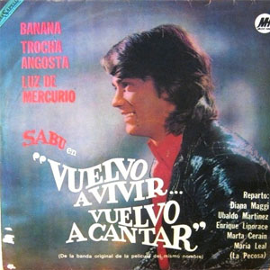 Disco Vuelvo A Vivir, Vuelvo A Cantar de Sabú