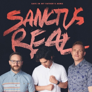 Disco Safe in My Father's Arms de Sanctus Real