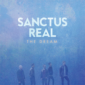 Disco The Dream de Sanctus Real