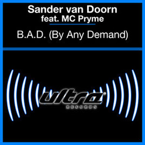 Disco B.A.D. (By Any Demand) de Sander Van Doorn
