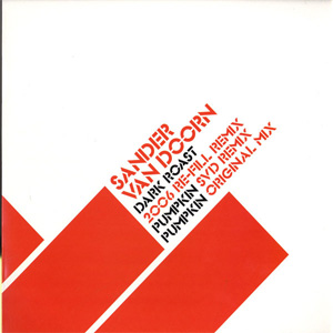 Disco Dark Roast 2006 / Pumpkin de Sander Van Doorn
