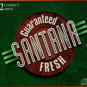 Disco Guaranteed Fresh de Santana