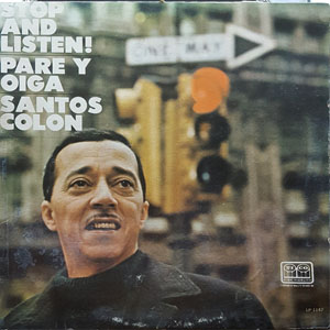Disco Stop And Listen / Pare Y Oiga de Santos Colón