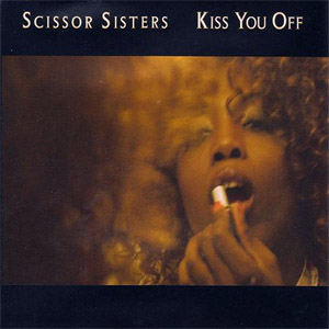 Disco Kiss You Off de Scissor Sisters