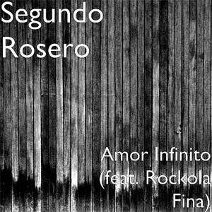 Disco Amor Infinito de Segundo Rosero