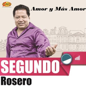 Disco Amor y Más Amor de Segundo Rosero