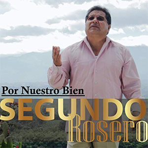 Disco Por Nuestro Bien de Segundo Rosero
