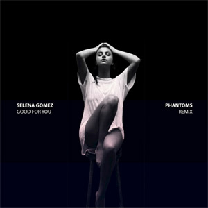 Disco Good For You (Phantoms Remix) de Selena Gómez