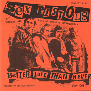 Disco Better Late Than Never de Sex Pistols