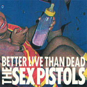 Disco Better Live Than Dead de Sex Pistols
