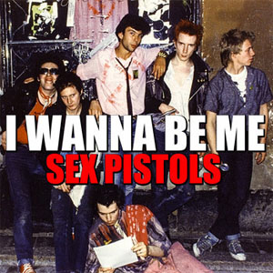 Disco I Wanna Be Me de Sex Pistols