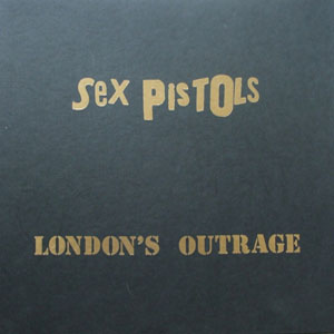 Disco London's Outrage de Sex Pistols