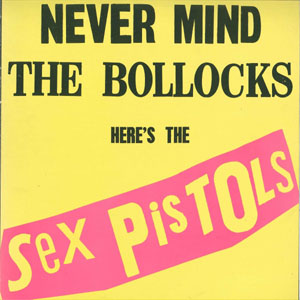 Disco Never Mind The Bollocks Here's The Sex Pistols de Sex Pistols