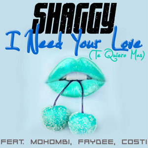 Disco I Need Your Love (Te Quiero Mas)  de Shaggy