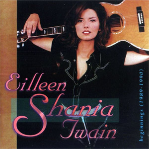 Disco Beginnings 1989-1990 de Shania Twain