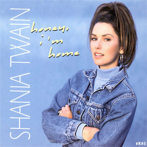 Disco Honey, I'm Home de Shania Twain