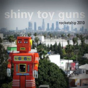 Disco Rocketship 2010 de Shiny Toy Guns