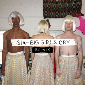 Disco Big Girls Cry (Remixes) de Sia