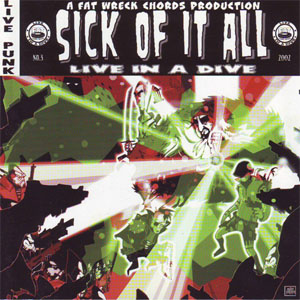 Disco Live In A Dive de Sick of It All