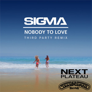 Disco Nobody To Love (Third Party Remix) de Sigma