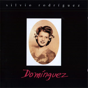 Disco Domínguez de Silvio Rodríguez