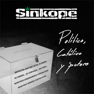 Disco Político, Católico Y Putero de Sínkope