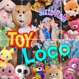 Disco Toy Loco de Sixto Rein