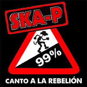 Disco Canto A La Rebelión de Ska-P