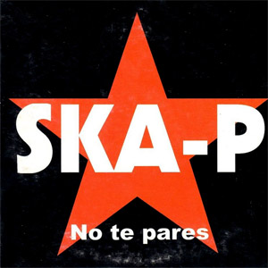 Disco No Te Pares de Ska-P