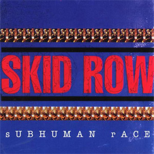 Disco Subhuman Race de Skid Row