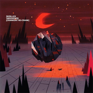 Disco Weekends (Recrank) de Skrillex