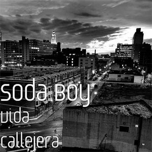Disco Vida Callejera de Soda Boy
