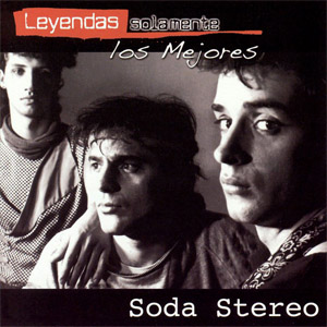 Disco Leyendas: Solamente Los Mejores de Soda Stereo