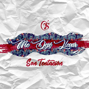 Disco Me Dejé Llevar de Son Tentación