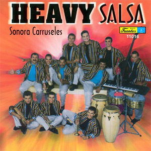 Disco Heavy Salsa de Sonora Carruseles