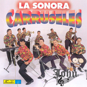 Disco Tropicaliente  de Sonora Carruseles