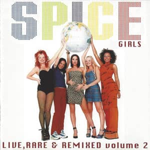 Disco Live, Rare & Remixed Volume 2 de Spice Girls