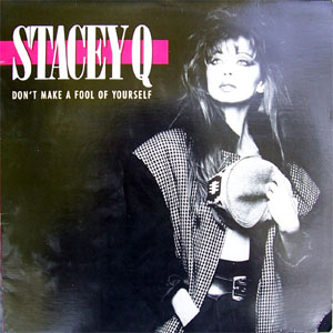 Disco Don't Make A Fool Of Yourself de Stacey Q