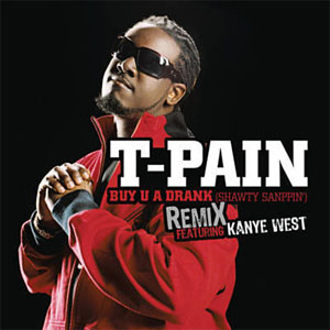 Disco Buy U A Drank (Shawty Snappin') (Remix)  de T-Pain
