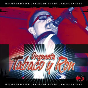 Disco Salsa En Vivo de Orquesta Tabaco y Ron