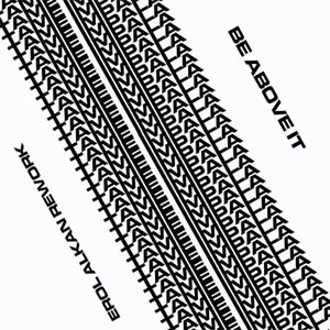 Disco Be Above It (Erol Alkan Rework) de Tame Impala