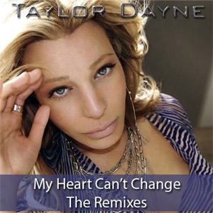Disco My Heart Can't Change (The Remixes) de Taylor Dayne