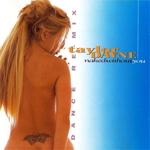 Disco Naked Without You (Thunderpuss 2000) de Taylor Dayne