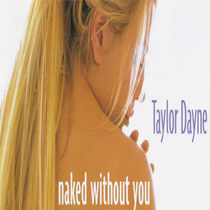 Disco Naked Without You de Taylor Dayne