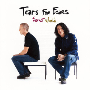 Disco Secret World de Tears for Fears