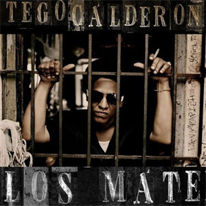 Disco Los Maté de Tego Calderón